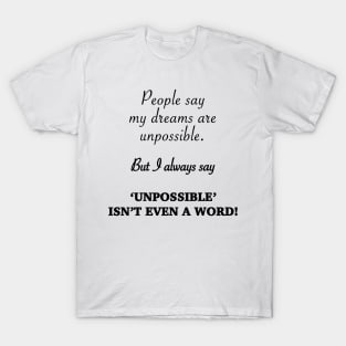 Dream Big Motivation T-Shirt